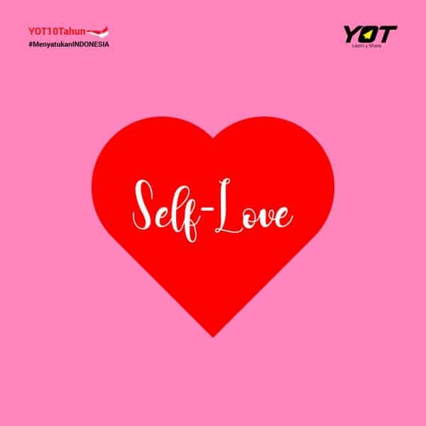 Memahami Arti Self-Love Biar Kamu Mampu Bersyukur