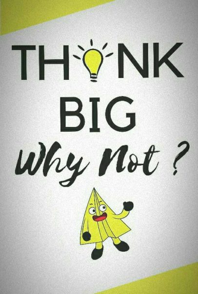 think big